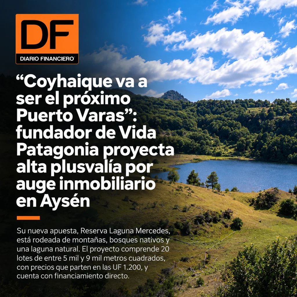 Diario Financiero: Vida Patagonia, Coyhaique
